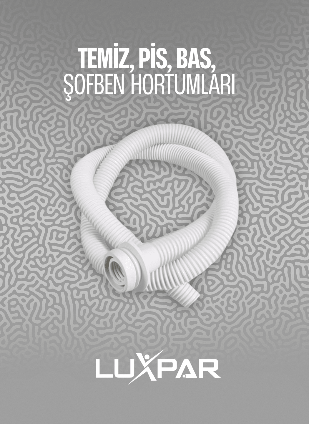 Temiz & Pis & Bas & Şofben Hortumları